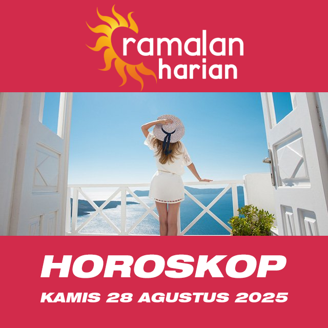 Prakiraan horoskop harian dari Kamis 28 Agustus 2025