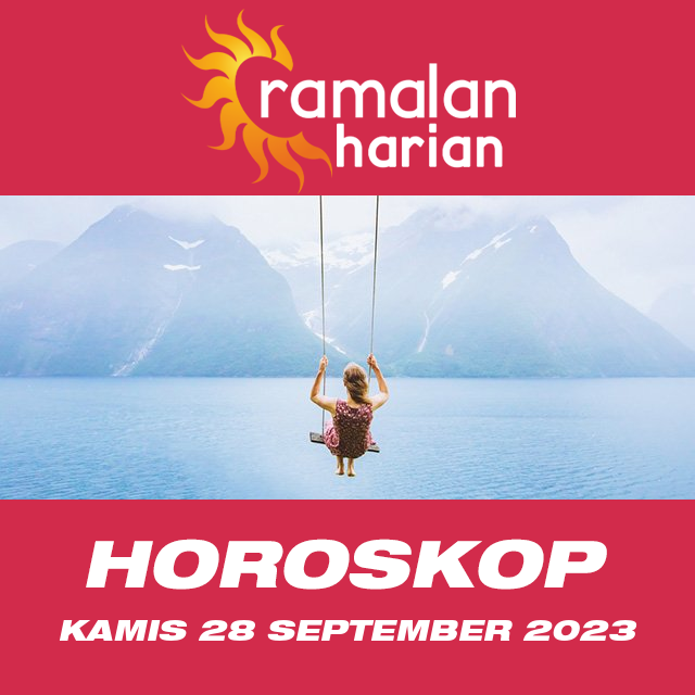 Prakiraan horoskop harian dari Kamis 28 September 2023