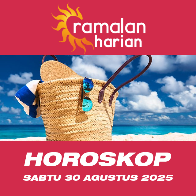 Prakiraan horoskop harian dari Sabtu 30 Agustus 2025