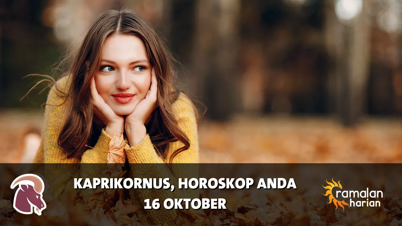 Horoskop Kaprikornus untuk Jumat, 16 Oktober 2026