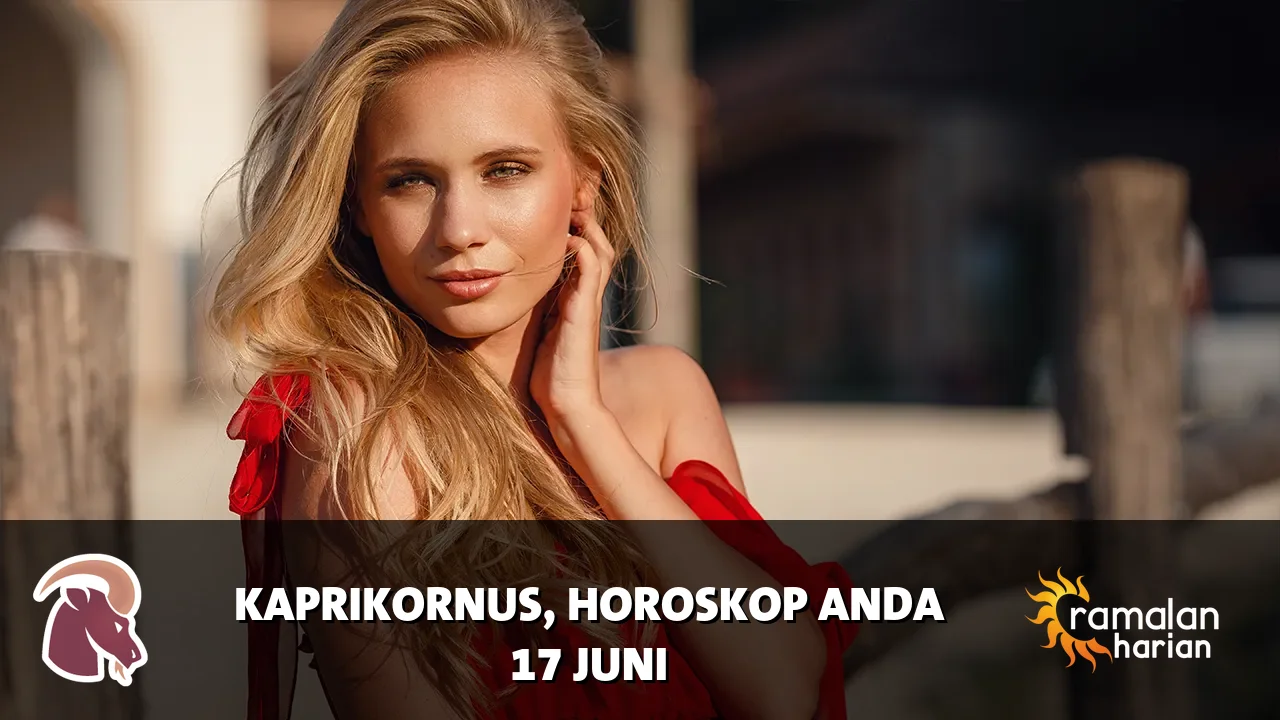 Horoskop Kaprikornus untuk Rabu, 17 Juni 2026