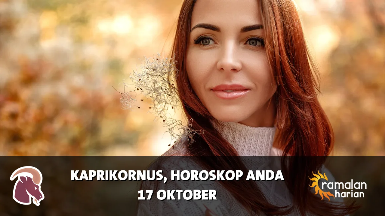 Horoskop Kaprikornus untuk Sabtu, 17 Oktober 2026