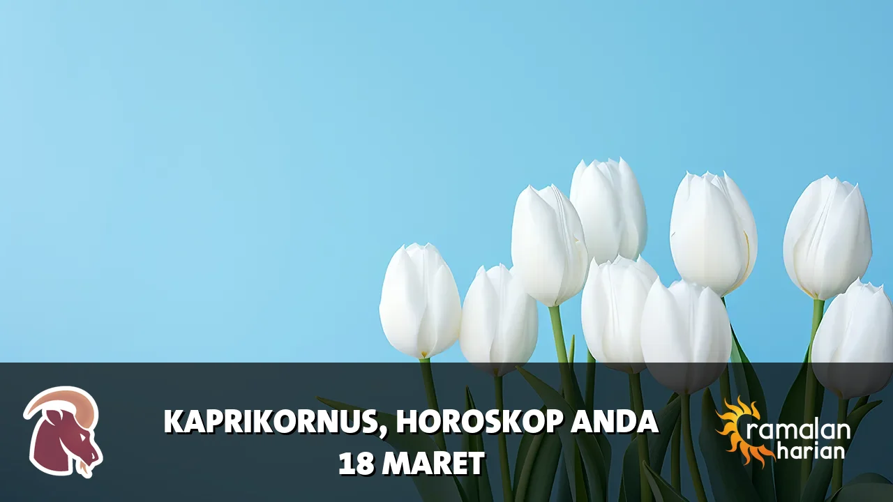 Horoskop Kaprikornus untuk Rabu, 18 Maret 2026
