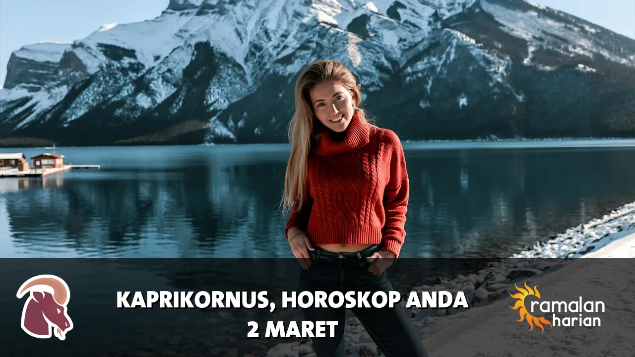 Horoskop Kaprikornus untuk Senin, 2 Maret 2026