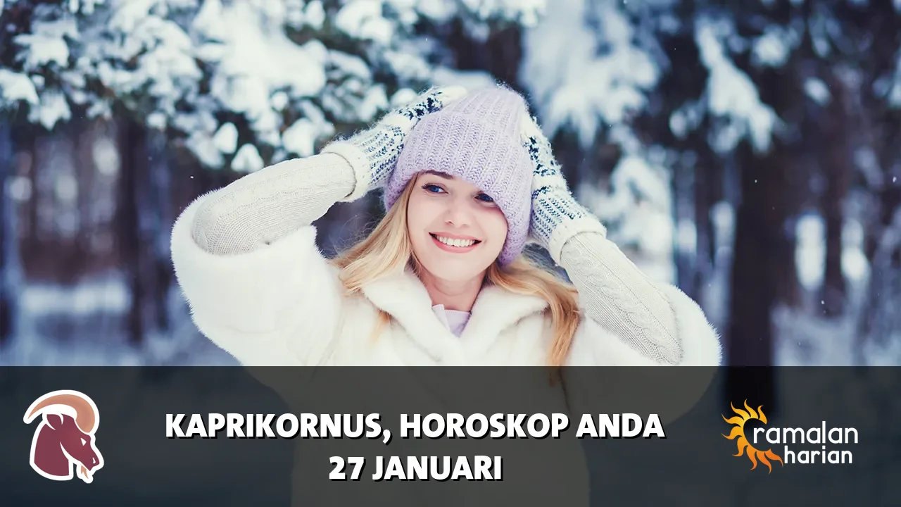 Horoskop Kaprikornus untuk Selasa, 27 Januari 2026
