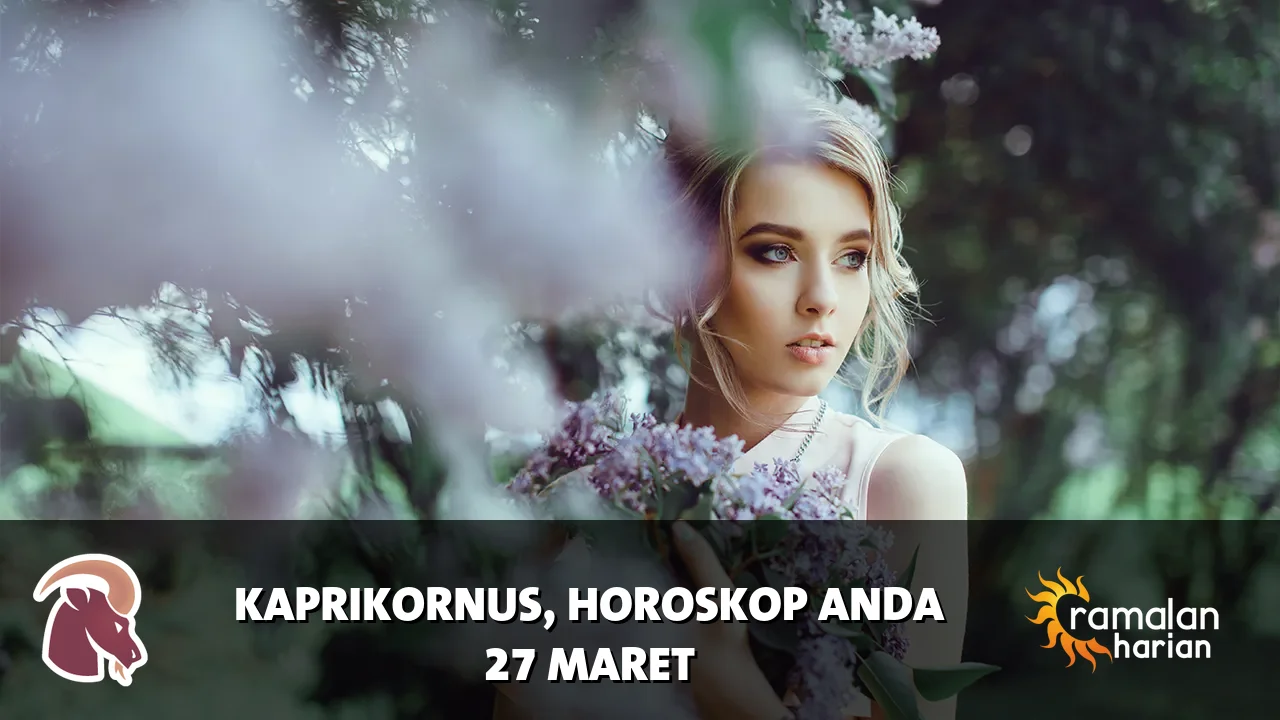 Horoskop Kaprikornus untuk Jumat, 27 Maret 2026