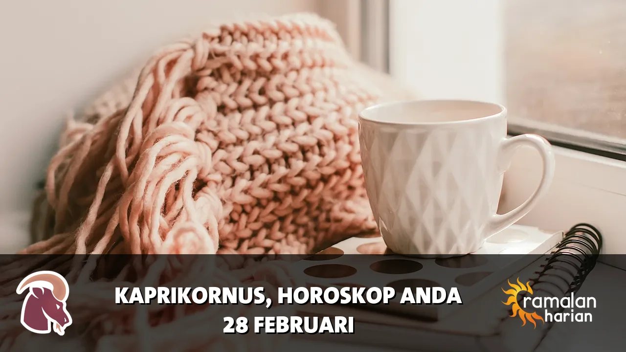 Horoskop Kaprikornus untuk Sabtu, 28 Februari 2026