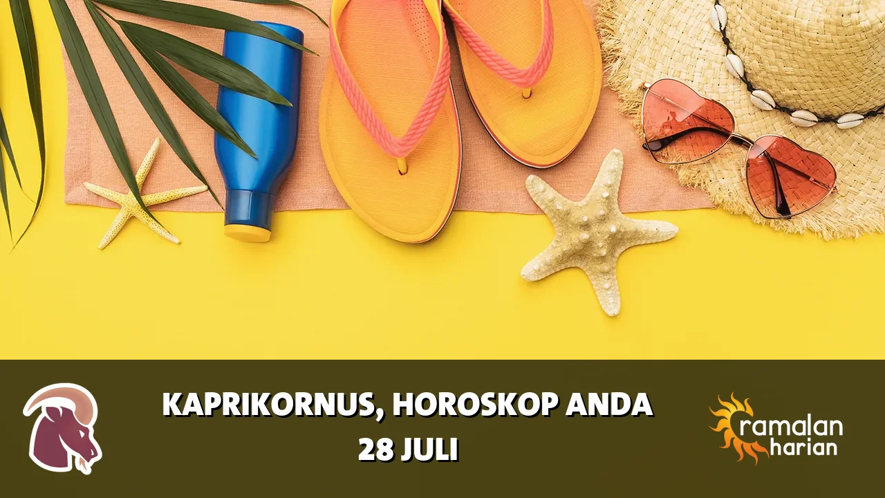 Horoskop Kaprikornus untuk Selasa, 28 Juli 2026