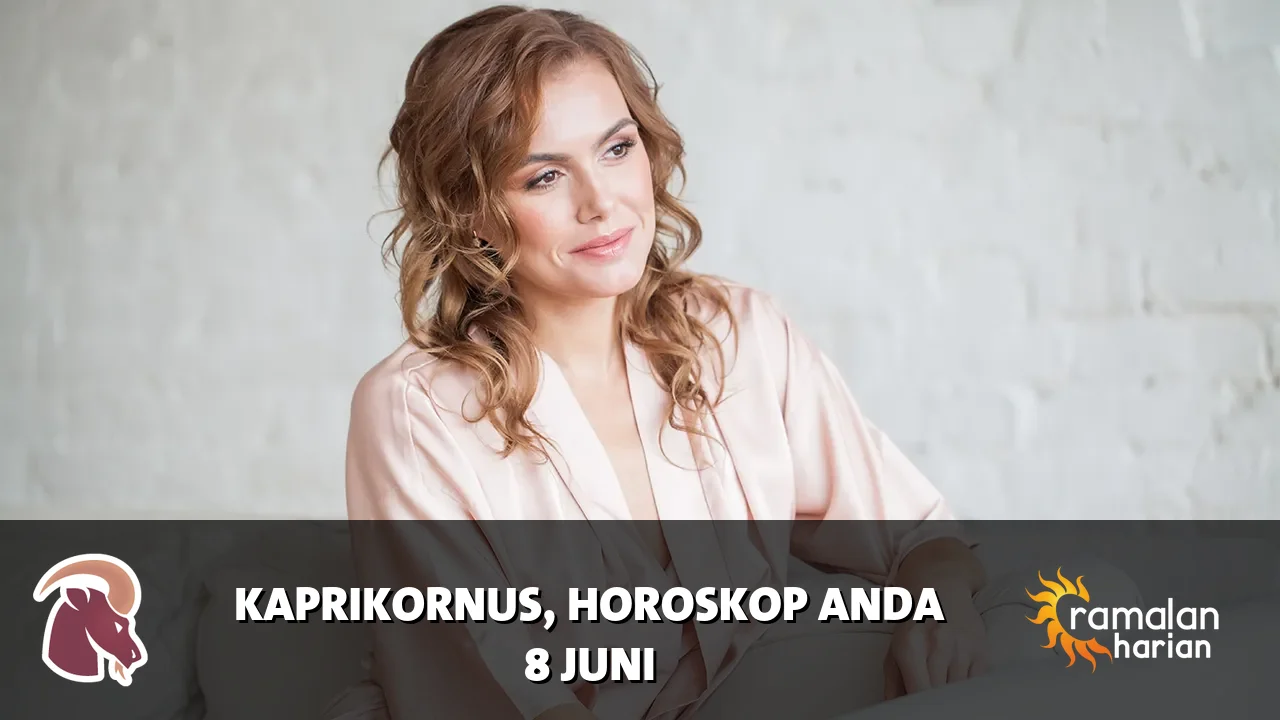 Horoskop Kaprikornus untuk Senin, 8 Juni 2026