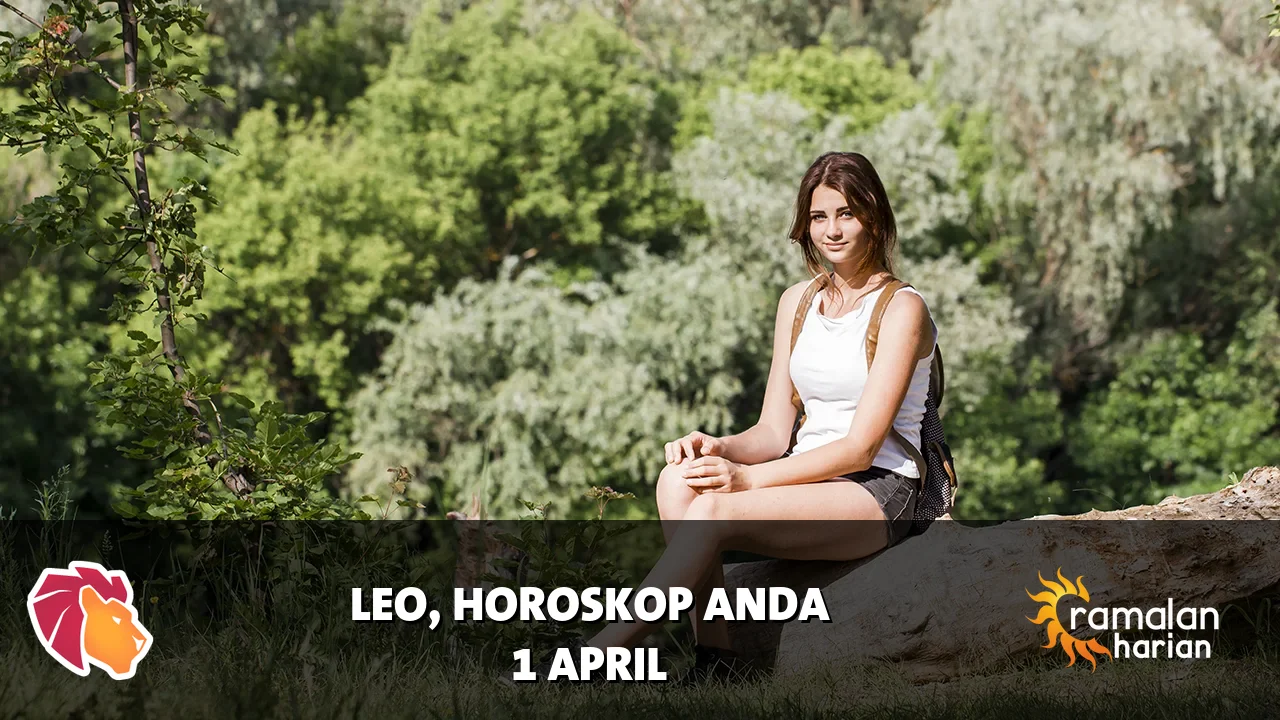 Horoskop Leo untuk Rabu, 1 April 2026