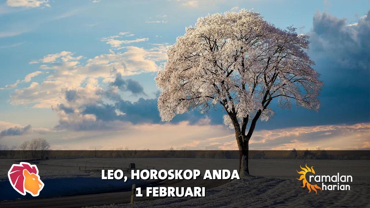 Horoskop Leo untuk Minggu, 1 Februari 2026