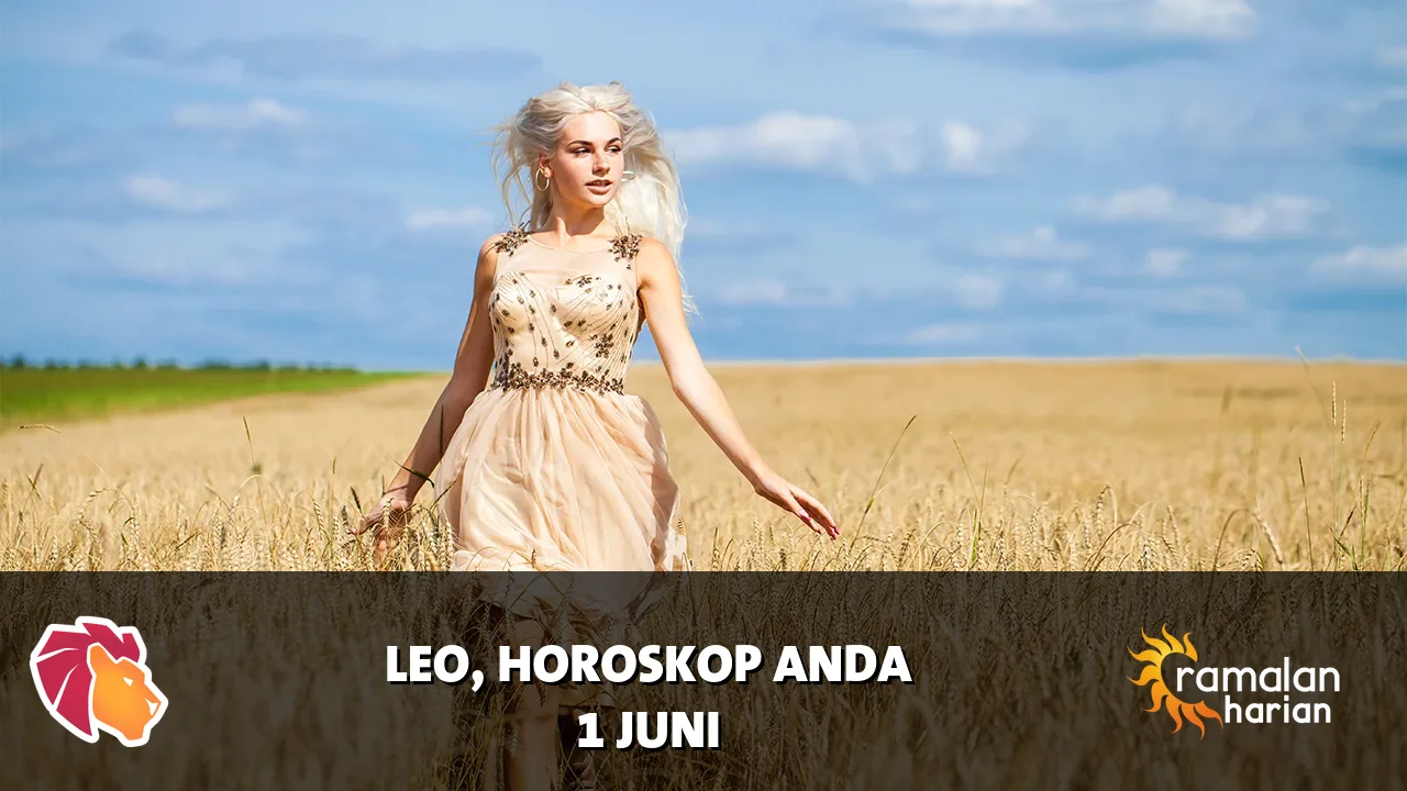 Horoskop Leo untuk Senin, 1 Juni 2026