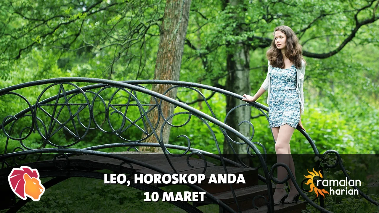 Horoskop Leo untuk Selasa, 10 Maret 2026
