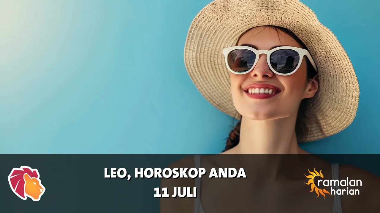 Horoskop Leo untuk Sabtu, 11 Juli 2026
