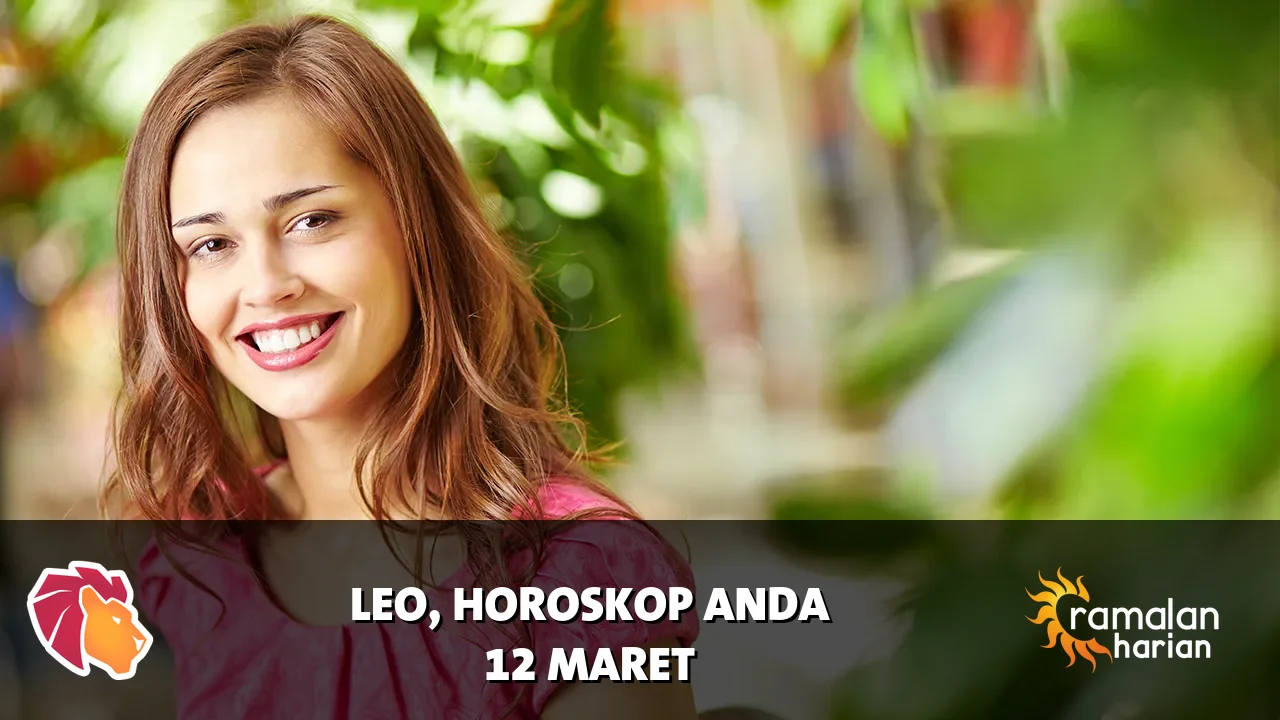Horoskop Leo untuk Kamis, 12 Maret 2026