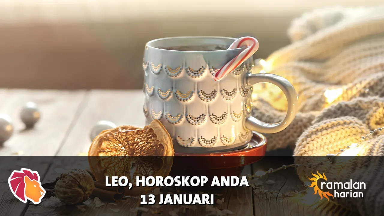 Horoskop Leo untuk Selasa, 13 Januari 2026