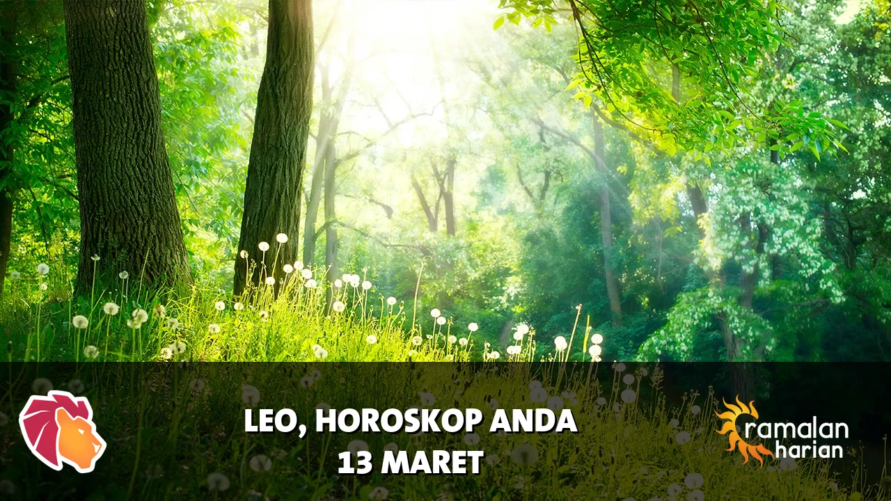 Horoskop Leo untuk Jumat, 13 Maret 2026