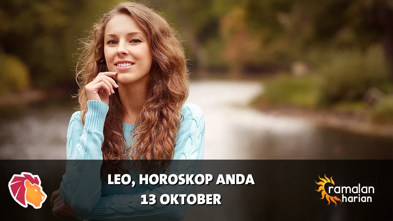 Horoskop Leo untuk Selasa, 13 Oktober 2026