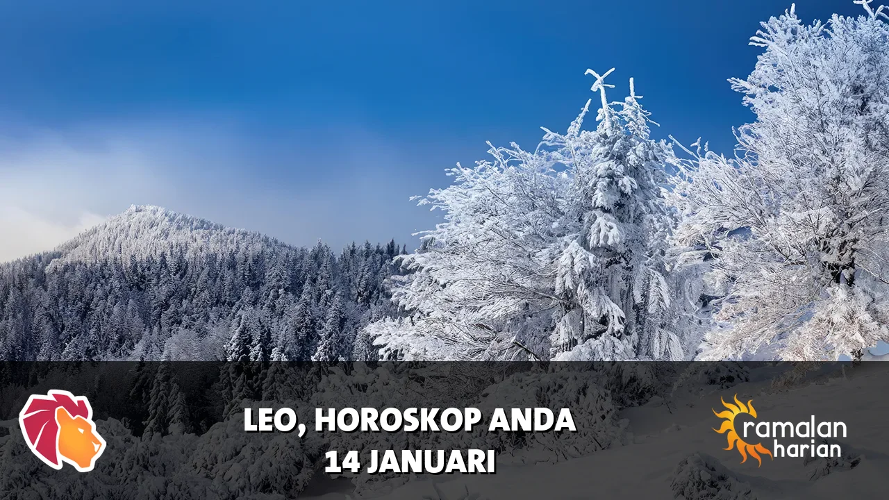 Horoskop Leo untuk Rabu, 14 Januari 2026
