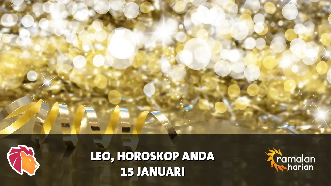 Horoskop Leo untuk Kamis, 15 Januari 2026