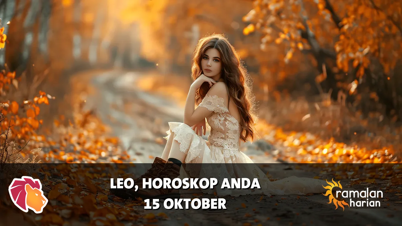 Horoskop Leo untuk Kamis, 15 Oktober 2026