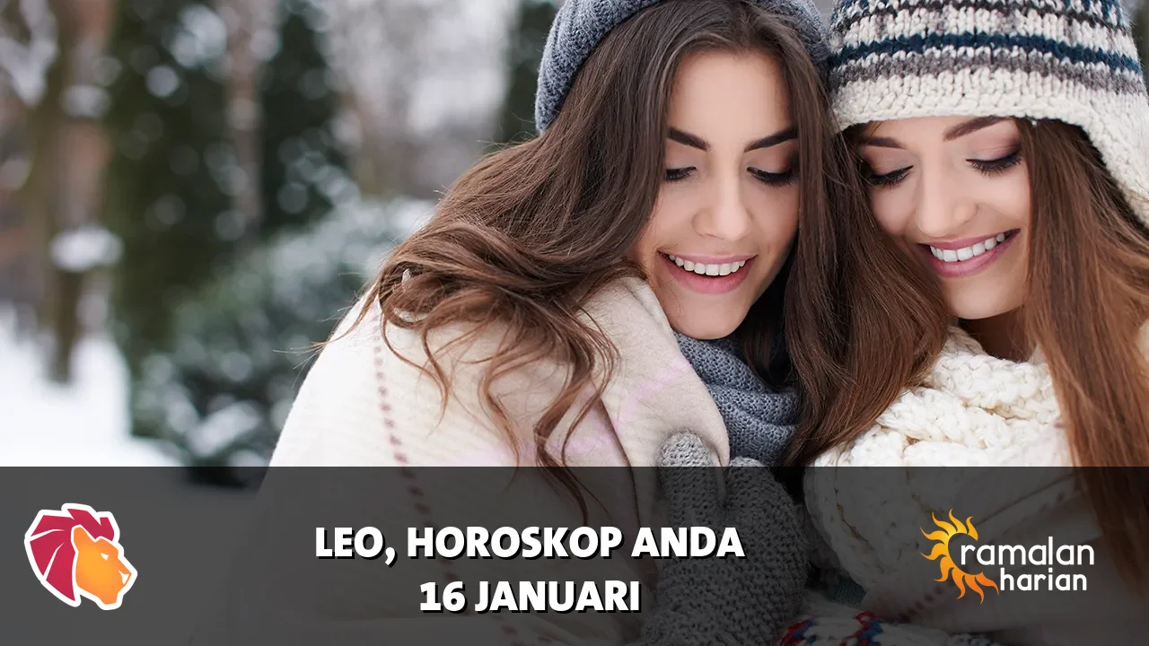 Horoskop Leo untuk Jumat, 16 Januari 2026