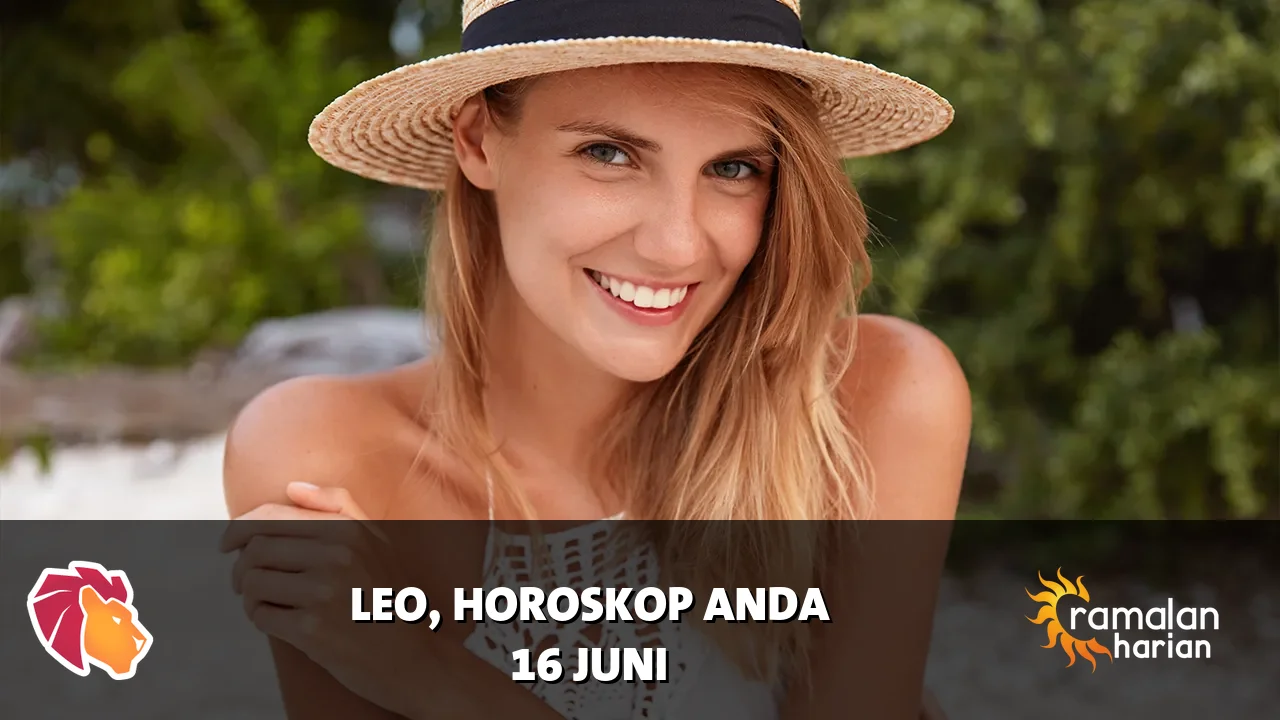 Horoskop Leo untuk Selasa, 16 Juni 2026