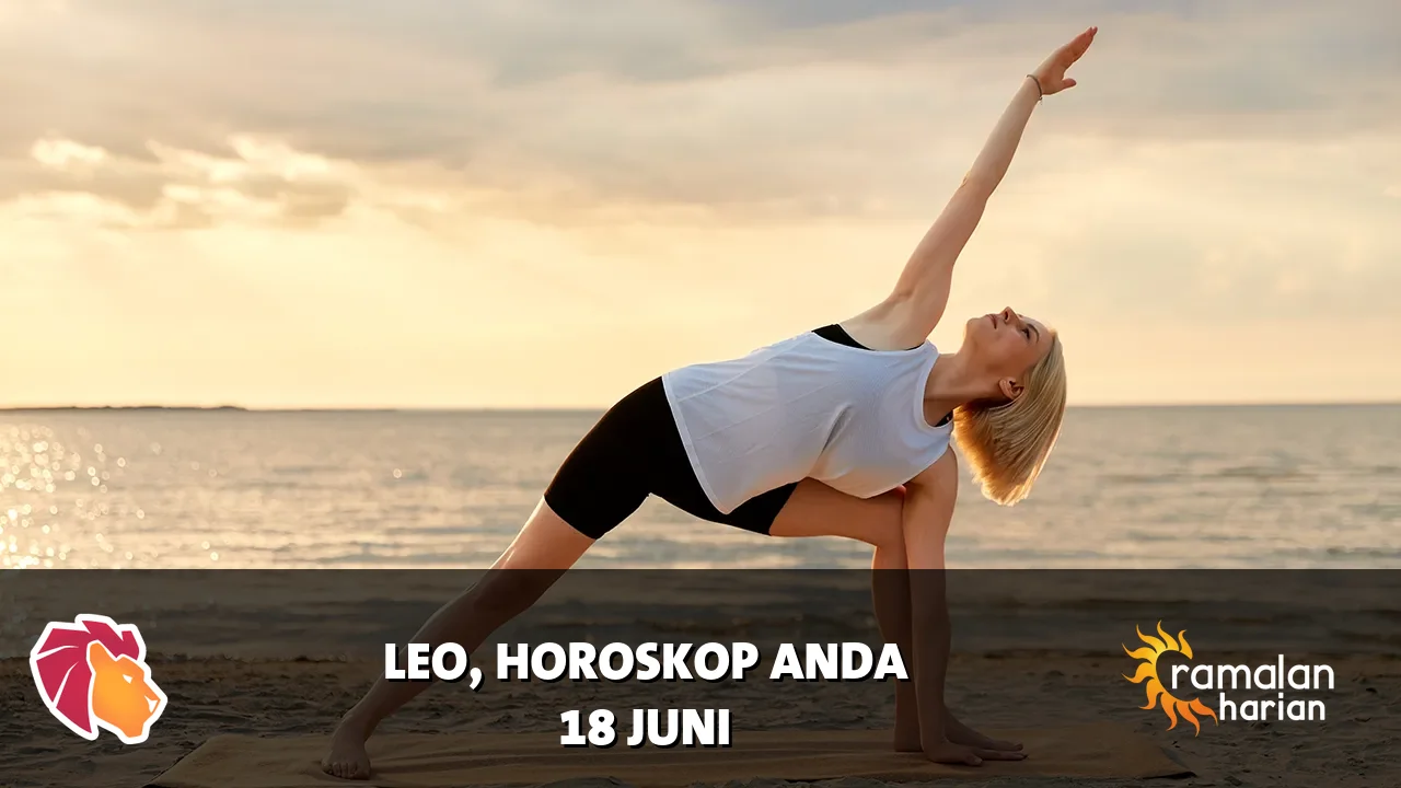 Horoskop Leo untuk Kamis, 18 Juni 2026