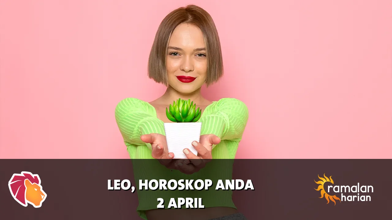 Horoskop Leo untuk Kamis, 2 April 2026