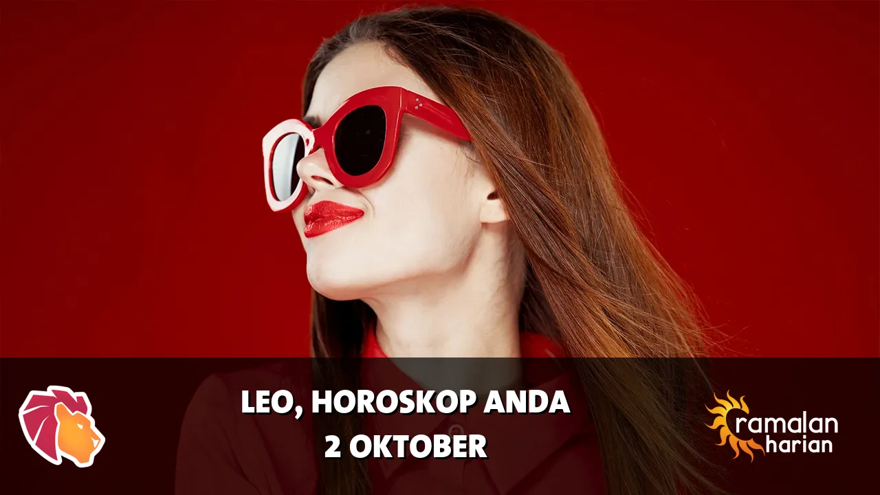 Horoskop Leo untuk Jumat, 2 Oktober 2026