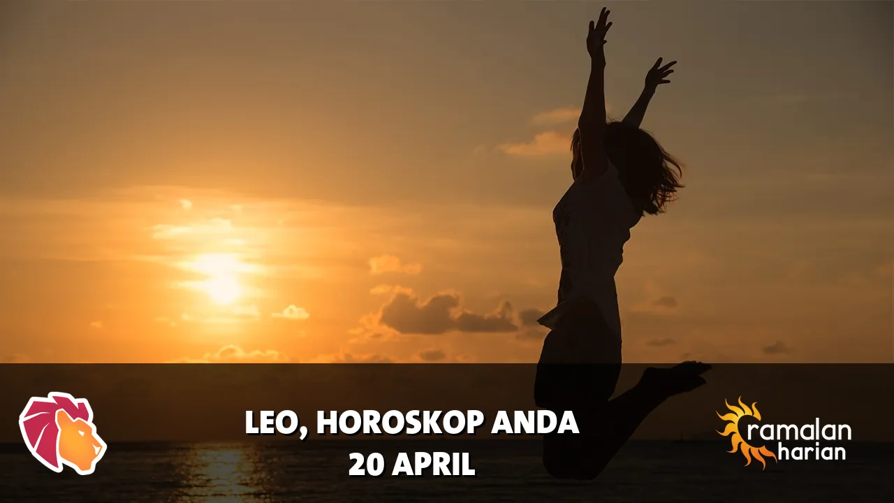 Horoskop Leo untuk Senin, 20 April 2026