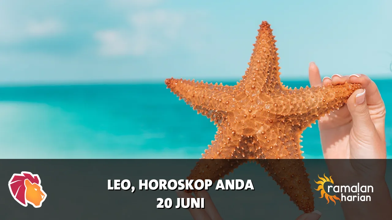 Horoskop Leo untuk Sabtu, 20 Juni 2026