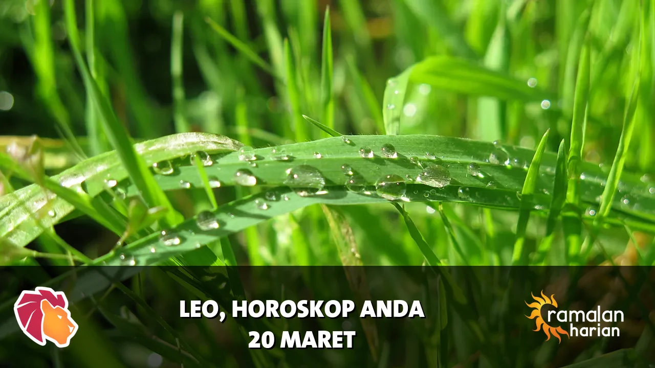 Horoskop Leo untuk Jumat, 20 Maret 2026