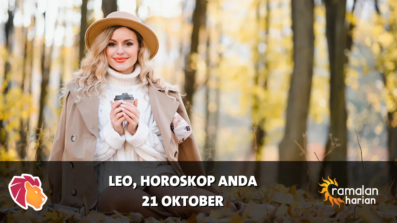 Horoskop Leo untuk Rabu, 21 Oktober 2026