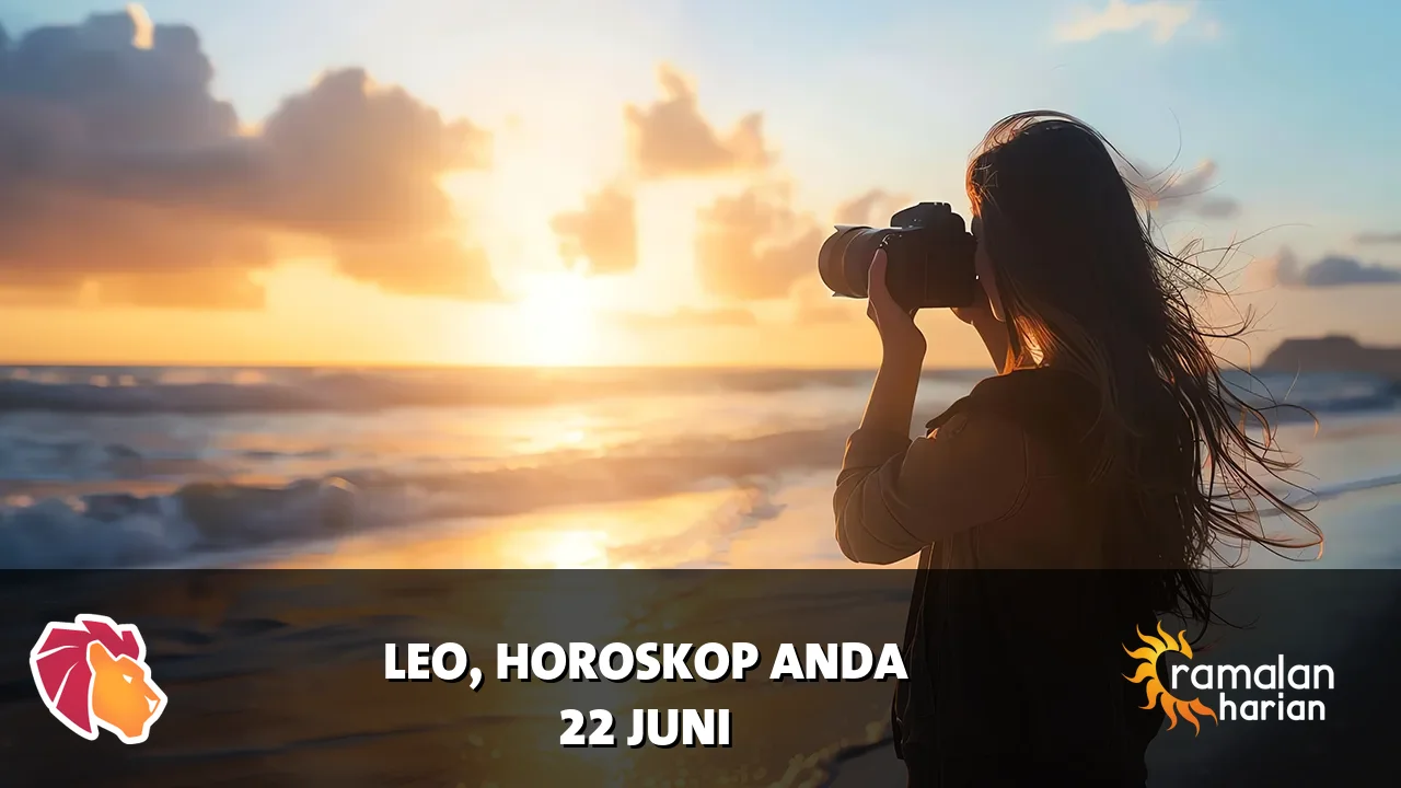 Horoskop Leo untuk Senin, 22 Juni 2026