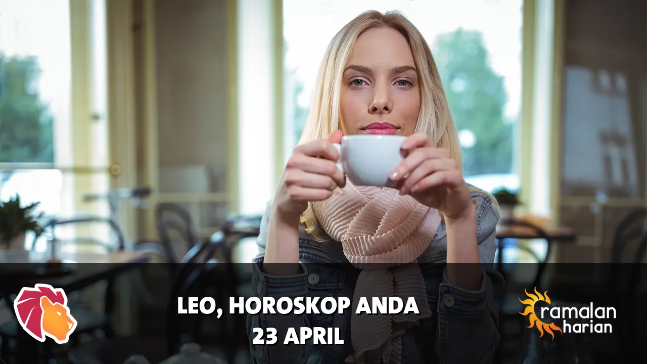 Horoskop Leo untuk Kamis, 23 April 2026