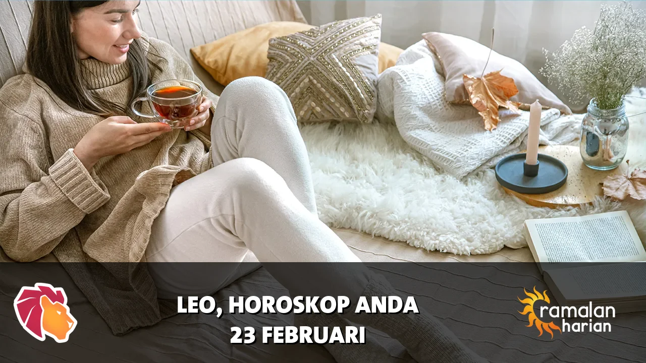 Horoskop Leo untuk Senin, 23 Februari 2026