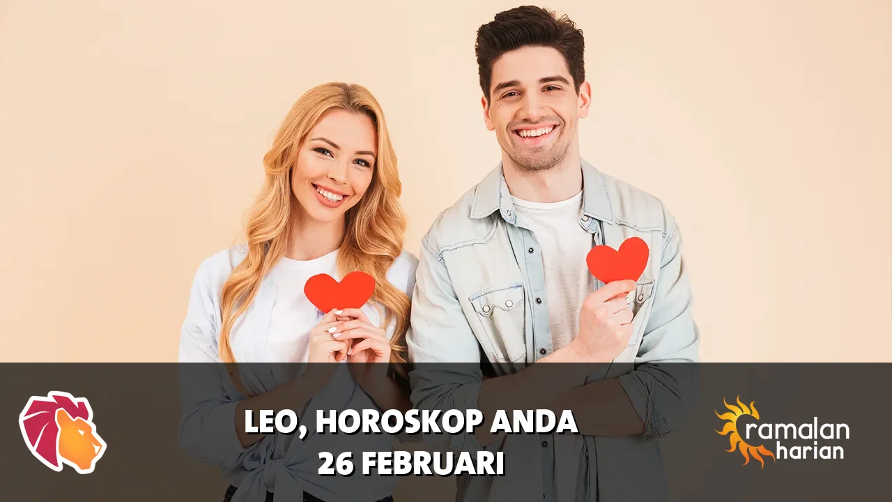 Horoskop Leo untuk Kamis, 26 Februari 2026