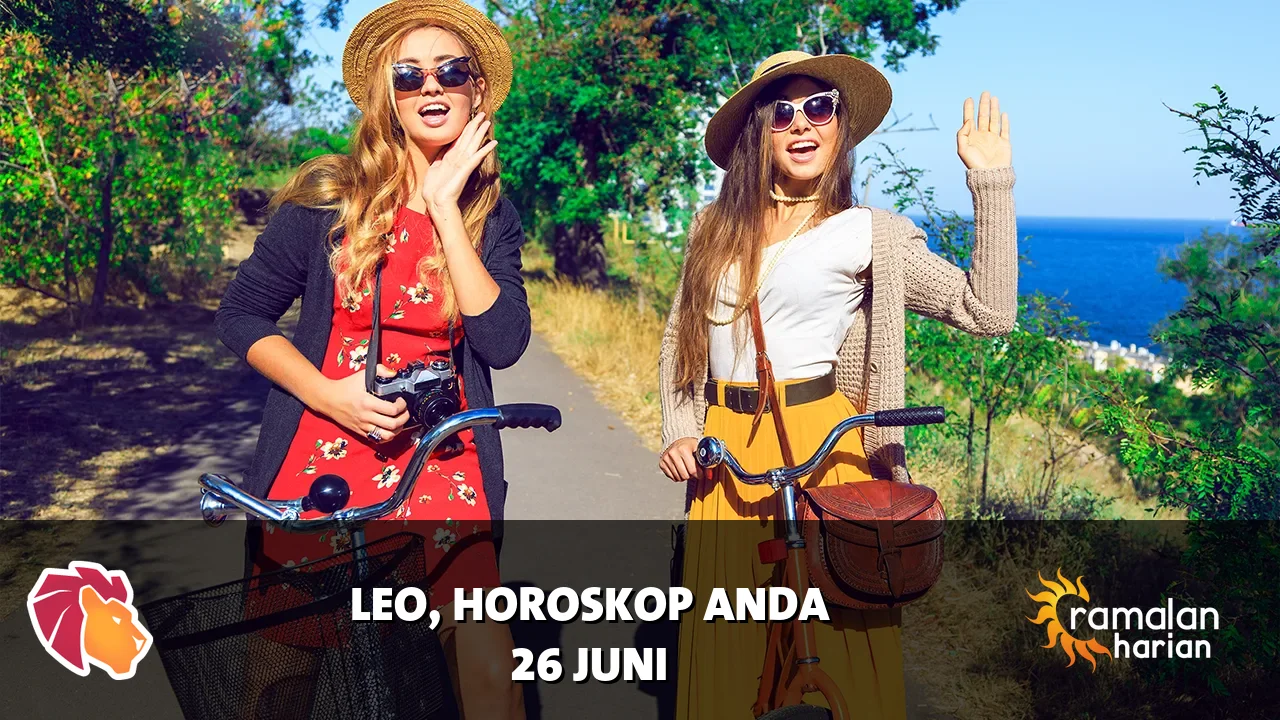 Horoskop Leo untuk Jumat, 26 Juni 2026