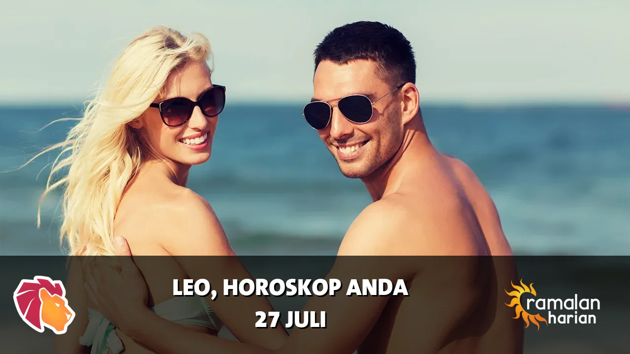 Horoskop Leo untuk Senin, 27 Juli 2026