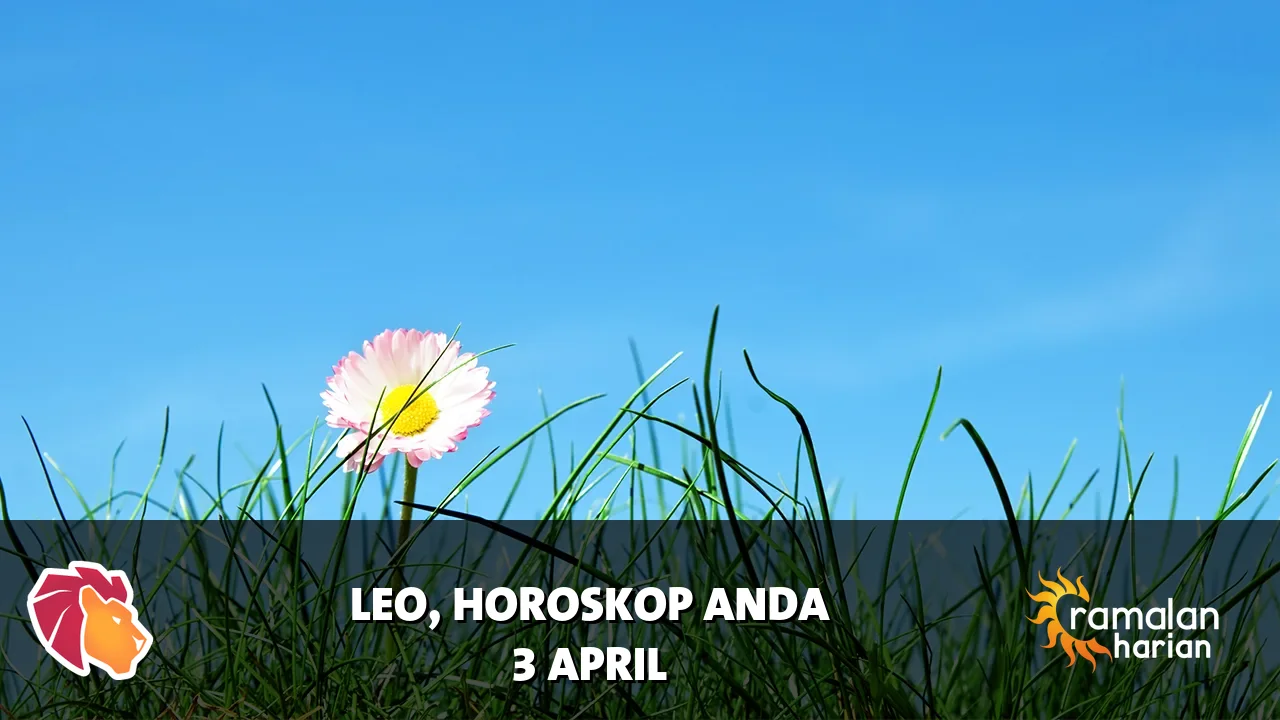 Horoskop Leo untuk Jumat, 3 April 2026