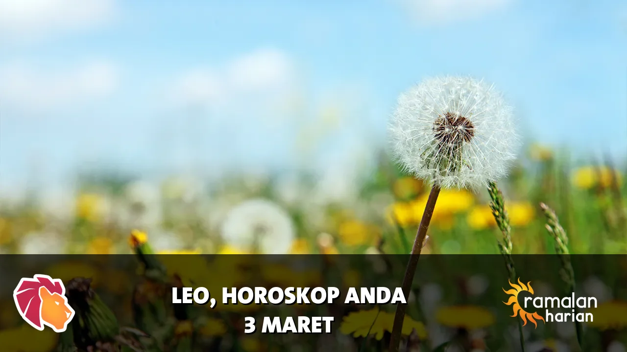 Horoskop Leo untuk Selasa, 3 Maret 2026