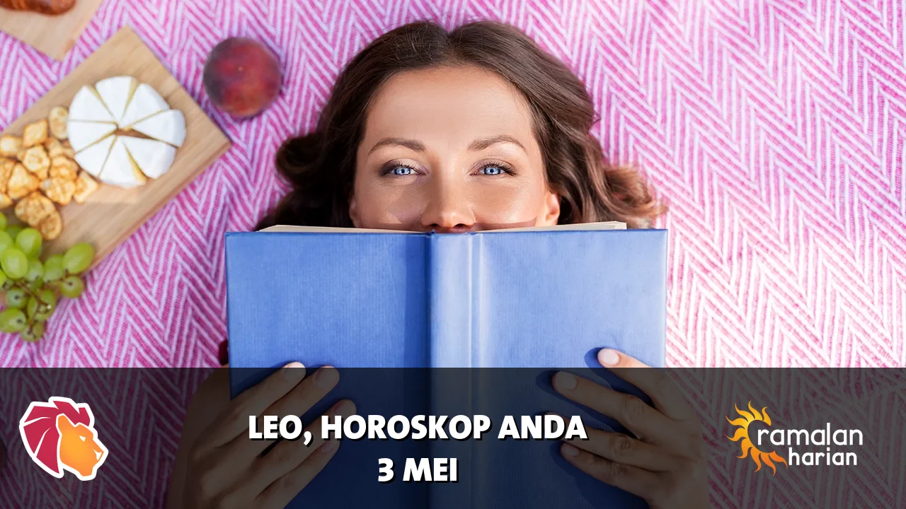 Horoskop Leo untuk Minggu, 3 Mei 2026