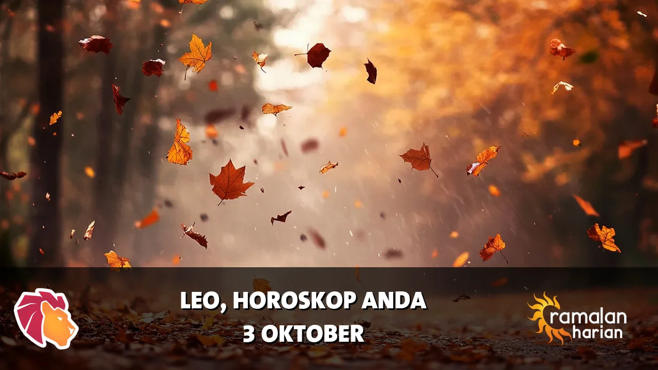 Horoskop Leo untuk Sabtu, 3 Oktober 2026