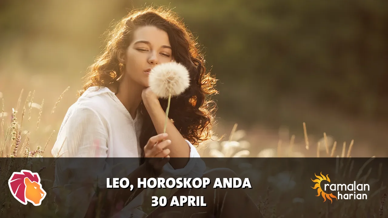 Horoskop Leo untuk Kamis, 30 April 2026