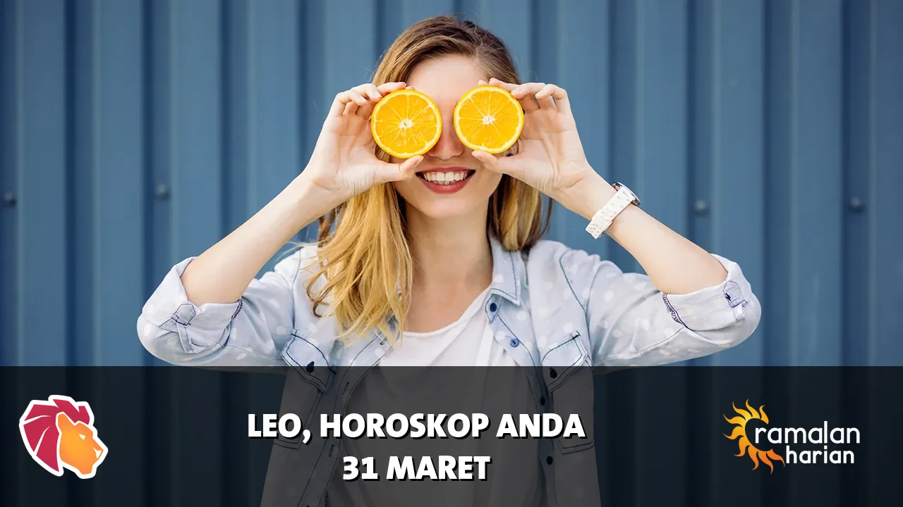 Horoskop Leo untuk Selasa, 31 Maret 2026