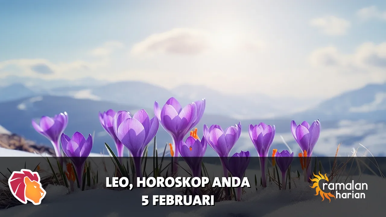 Horoskop Leo untuk Kamis, 5 Februari 2026