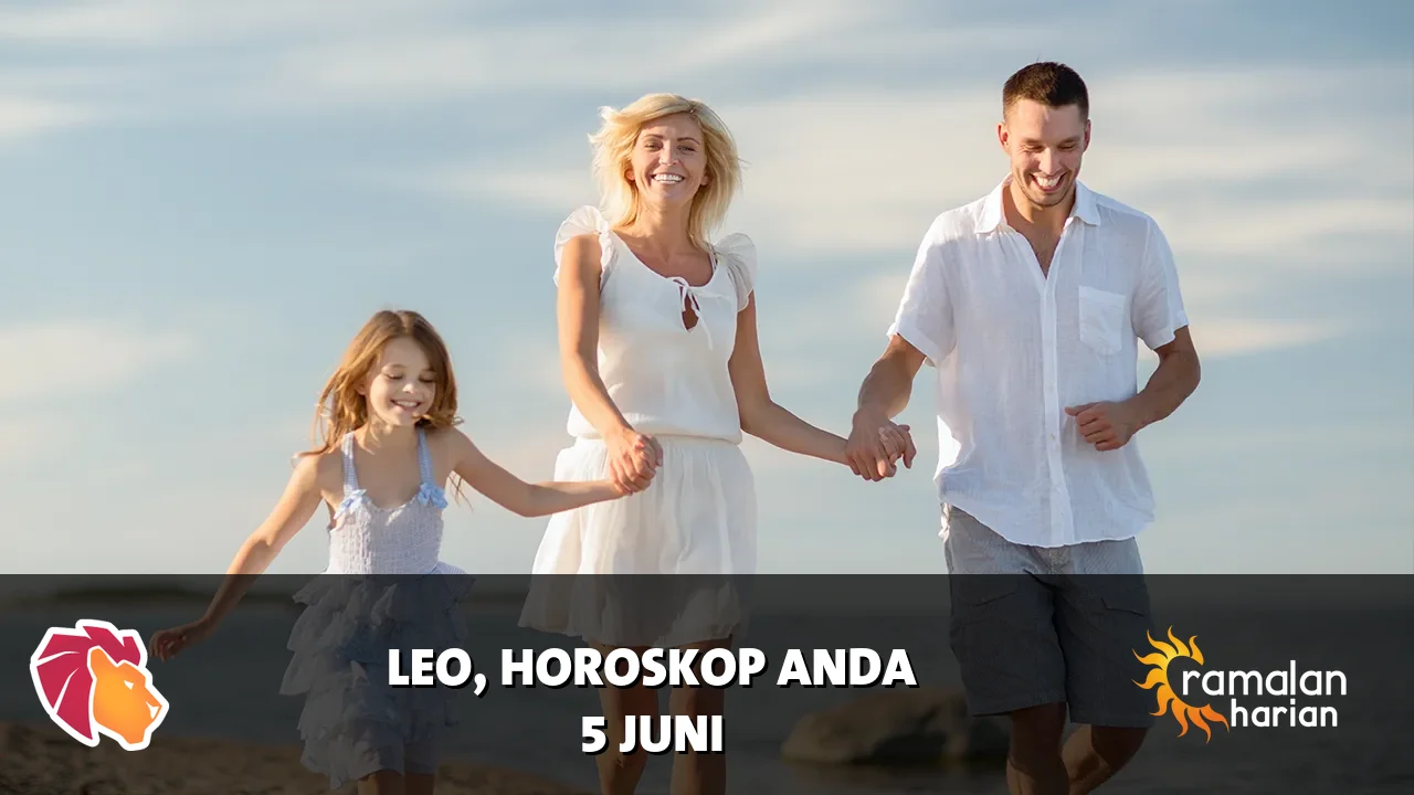 Horoskop Leo untuk Jumat, 5 Juni 2026