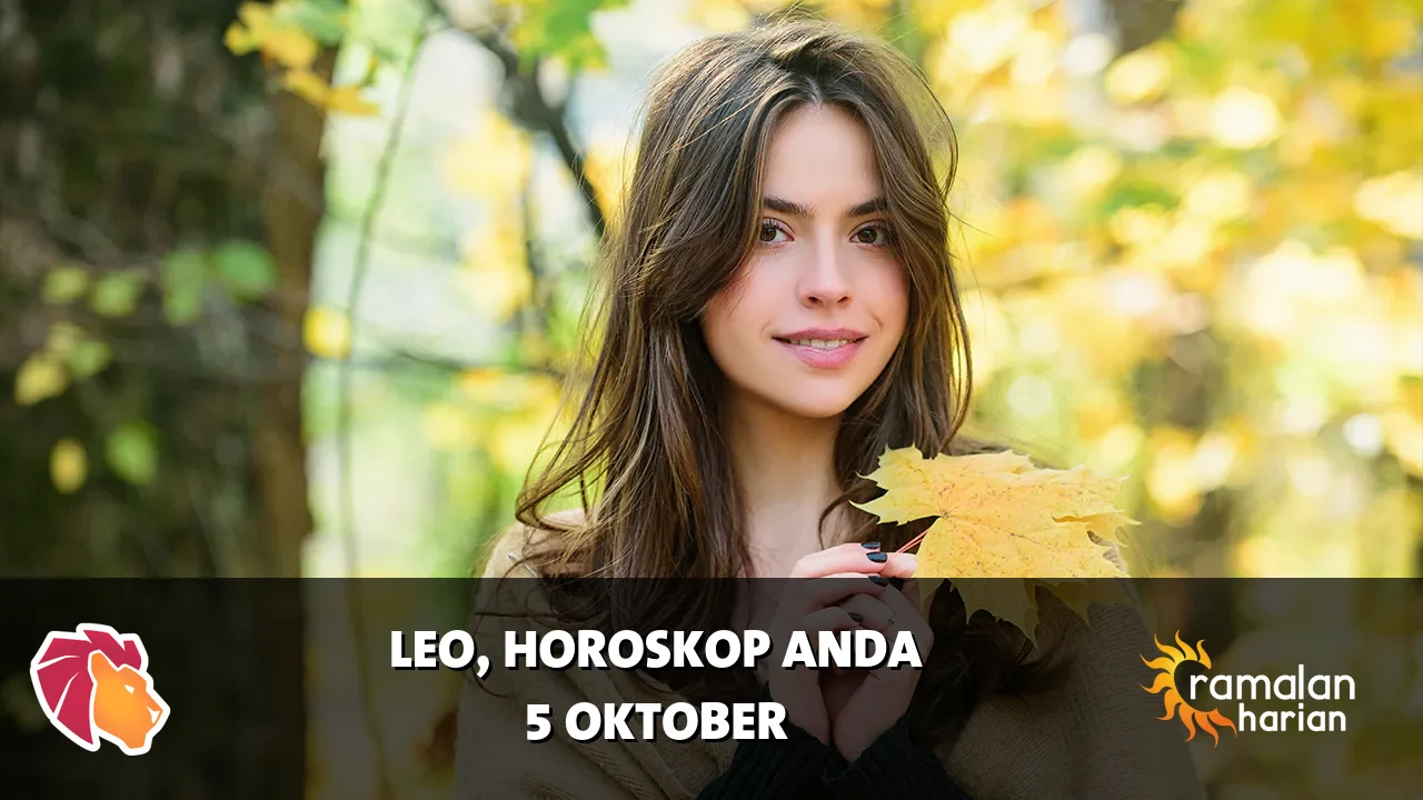 Horoskop Leo untuk Senin, 5 Oktober 2026