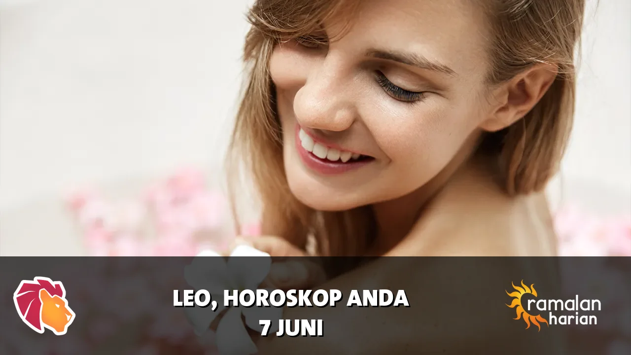 Horoskop Leo untuk Minggu, 7 Juni 2026